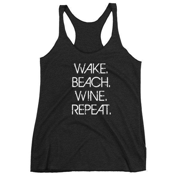 wake, beach, wine, repeat black racerback tank top