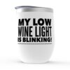 Low Wine Light – Stemless Wine Tumbler (In White)
